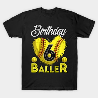 Kids Birthday Baller 6 Years Old Softball 6Th Bday Kid Boys T-Shirt